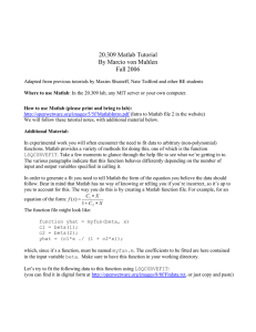 20.309 Matlab Tutorial By Marcio von Muhlen Fall 2006