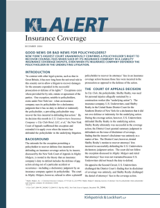 Insurance Coverage GOOD NEWS OR BAD NEWS FOR POLICYHOLDERS?