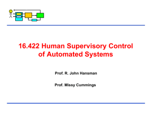16.422 Human Supervisory Control of Automated Systems Prof. R. John Hansman