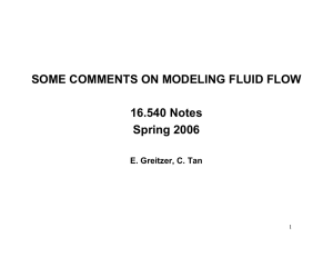 SOME COMMENTS ON MODELING FLUID FLOW 16.540 Notes Spring 2006