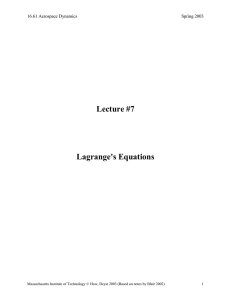 Lecture #7 Lagrange's Equations 16.61 Aerospace Dynamics
