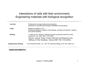 Interactions of cells with their environment; Engineering materials with biological recognition