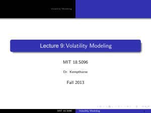 Volatility Modeling Lecture 9:  MIT 18.S096