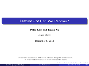 Lecture 25: Can  We  Recover? December 5, 2013