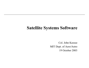 Satellite Systems Software Col. John Keesee MIT Dept. of Aero/Astro 19 October 2003