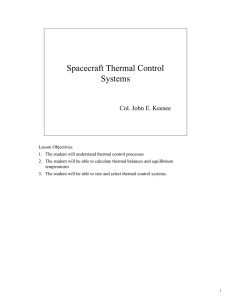 Spacecraft Thermal Control Systems Col. John E. Keesee