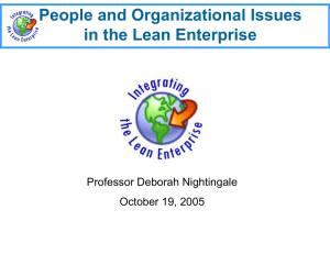 People and Organizational Issues in the Lean Enterprise Professor Deborah Nightingale