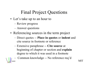 Final Project Questions •  Referencing sources in the term project