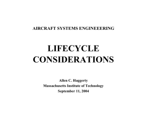 LIFECYCLE CONSIDERATIONS AIRCRAFT SYSTEMS ENGINEEERING Allen C. Haggerty