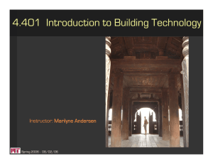 4.401  Introduction to Building Technology Instructor: Marilyne Andersen