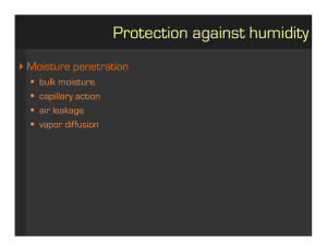 Protection against humidity  Moisture penetration bulk moisture