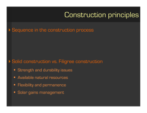 Construction principles  Sequence in the construction process Solid construction vs. Filigree construction