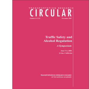 Traffic Safety and Alcohol Regulation  A Symposium