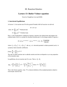 III. Reaction Kinetics 3: Butler-Volmer equation Lecture 1 1. Interfacial Equilibrium
