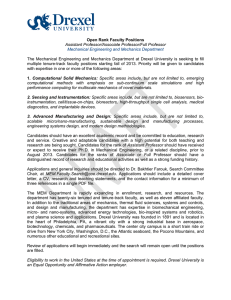    The Mechanical Engineering and Mechanics Department at Drexel University is... multiple tenure-track faculty positions starting fall of 2013. Priority will...