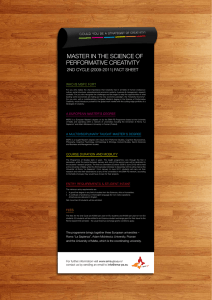 MASTER IN THE SCIENCE OF PERFORMATIVE CREATIVITY 2ND CYCLE (2009-2011) FACT SHEET