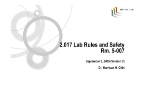 2.017 Lab Rules and Safety Rm. 5-007 September 9, 2009 (Version 2)