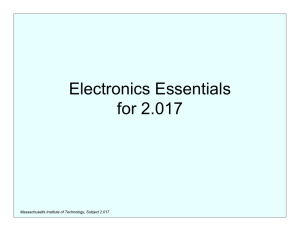 Electronics Essentials for 2.017 Massachusetts Institute of Technology, Subject 2.017