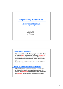Engineering Economics WHAT IS ECONOMICS?