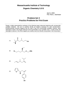 Massachusetts Institute of Technology Organic Chemistry 5.512 Problem Set 4