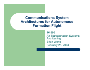 Communications System Architectures for Autonomous Formation Flight 16.886