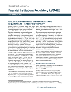 REGULATION O REPORTING AND RECORDKEEPING REQUIREMENTS—IS RELIEF ON THE WAY? Kirkpatrick SEPTEMBER 2003