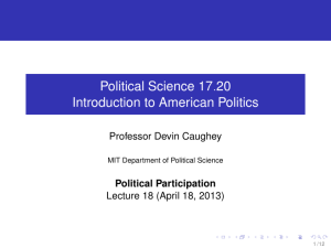 Political Science 17.20 Introduction to American Politics Professor Devin Caughey