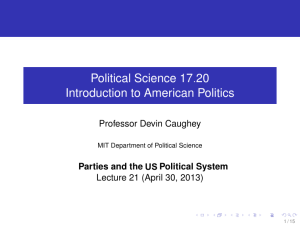 Political Science 17.20 Introduction to American Politics Professor Devin Caughey