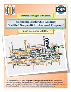 Nonprofit Leadership Alliance Certified Nonprofit Professional Program* Eastern Michigan University 2015 Spring Newsletter