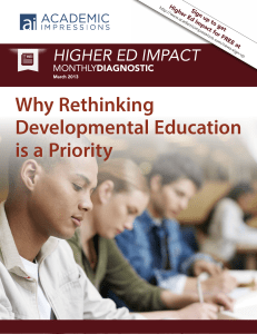 Why Rethinking Developmental Education is a Priority HIGHER ED IMPACT