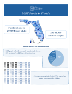 LGBT People in Florida Florida is home to 48,000