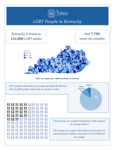 LGBT People in Kentucky 7,700 Kentucky is home to