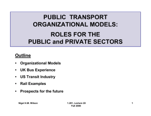 PUBLIC  TRANSPORT ORGANIZATIONAL MODELS: ROLES FOR THE PUBLIC and PRIVATE SECTORS
