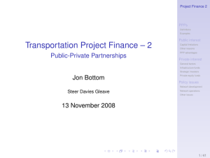 Transportation Project Finance – 2 Public-Private Partnerships Project Finance 2 PPPs