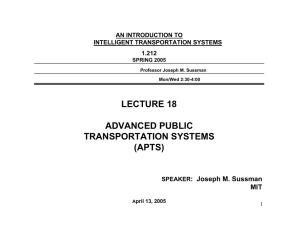 LECTURE 18 ADVANCED PUBLIC TRANSPORTATION SYSTEMS (APTS)