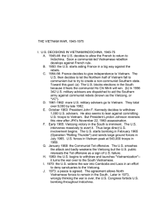 THE VIETNAM WAR, 1945-1975  I.  U.S. DECISIONS IN VIETNAM/INDOCHINA, 1945-75