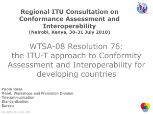 WTSA-08 Resolution 76: the ITU-T approach to Conformity Assessment and Interoperability for