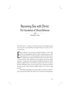 E Becoming One with Christ: The Foundation of Ethical Behavior Ronald E. Terry