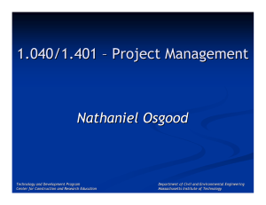 1.040/1.401 – Project Management Nathaniel Osgood