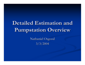 Detailed Estimation and Pumpstation Overview Nathaniel Osgood