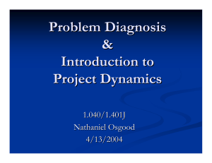 Problem Diagnosis &amp; Introduction to Project Dynamics