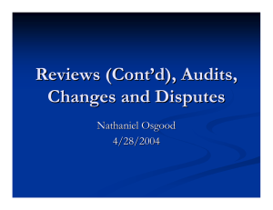 Reviews (Cont’d), Audits, Changes and Disputes Nathaniel Osgood 4/28/2004