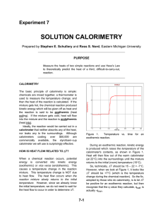 SOLUTION CALORIMETRY Experiment 7 Stephen E. Schullery PURPOSE