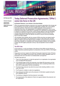 Today Deferred Prosecution Agreements (“DPAs”) come into force in the UK