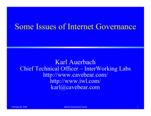 Some Issues of Internet Governance Karl Auerbach
