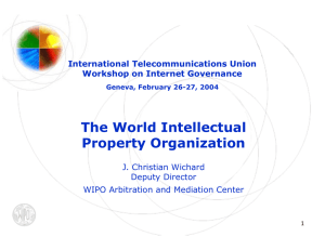 The World Intellectual Property Organization International Telecommunications Union Workshop on Internet Governance