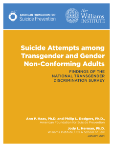 Suicide Attempts among Transgender and Gender Non-Conforming Adults FINDINGS OF THE