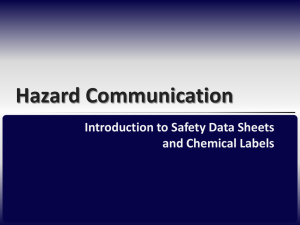 Hazard Communication Introduction to Safety Data Sheets and Chemical Labels
