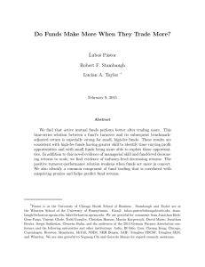 Do Funds Make More When They Trade More? ˇ Luboˇs P´astor