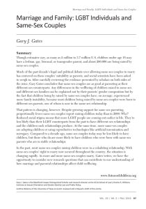 Marriage and Family: LGBT Individuals and Same-Sex Couples Gary J. Gates Summary